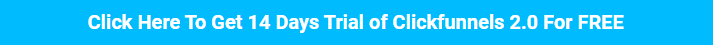 Free Trial of ClickFunnels 2.0
